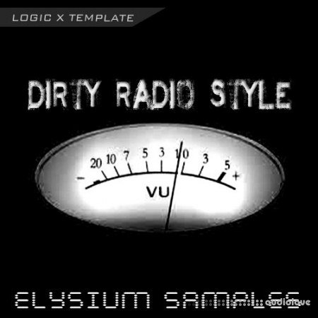 Elysium Samples Dirty Radio Style