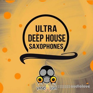 Vandalism Ultra Deep House Saxophones