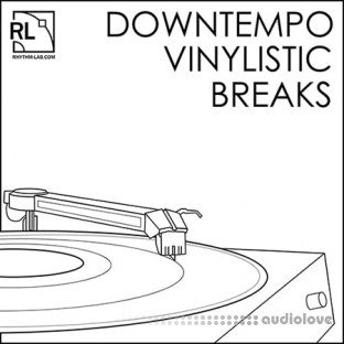 Rhythm Lab Downtempo Vinylistic Breaks