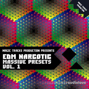 Magic Tracks Production EDM Narcotic Massive Presets Vol.1