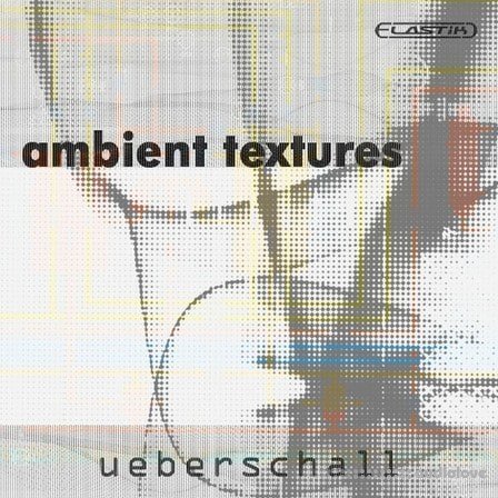 Ueberschall Ambient Textures