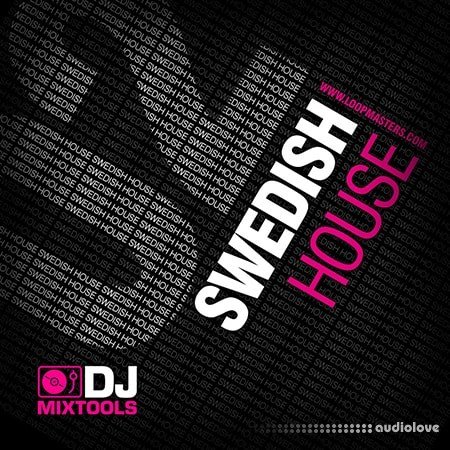 Loopmasters DJ Mixtools 02 Swedish House