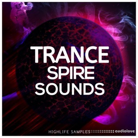 HighLife Samples Trance Spire Sounds