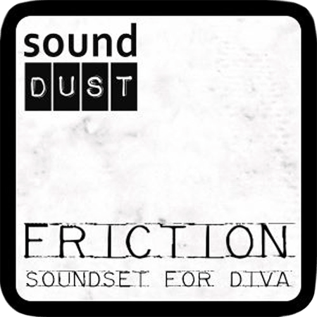 sound DUST FRICTION