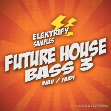 Elektrify Samples Future House Bass 3