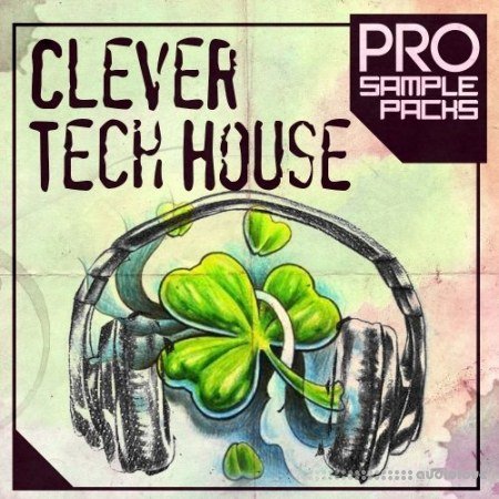 Pro Sample Packs Clever Tech House