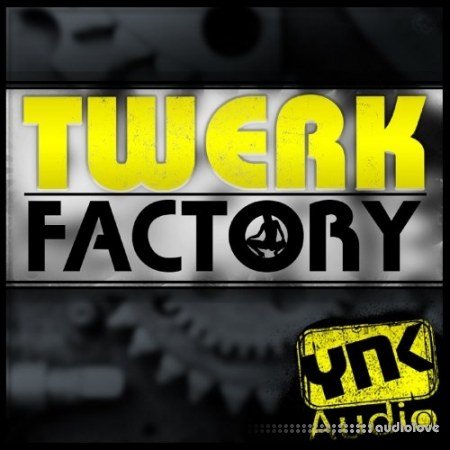 YnK Audio Twerk Factory