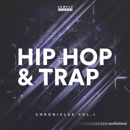 Sample Sounds Trap And Hip Hop Chronicles Vol.1