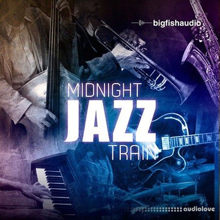 Big Fish Audio Midnight Jazz Train