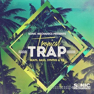 Sonic Mechanics Tropical Trap