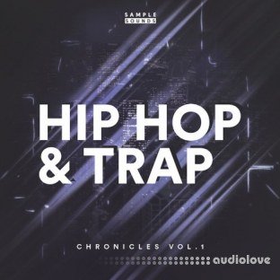 Sample Sounds Trap And Hip Hop Chronicles Vol.1