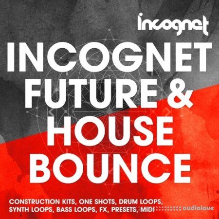 Incognet Incognet Future and House Bounce