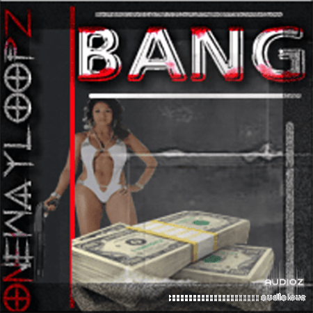 Oneway Loopz Bang