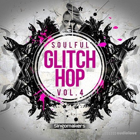 Singomakers Soulful Glitch Hop Vol.4