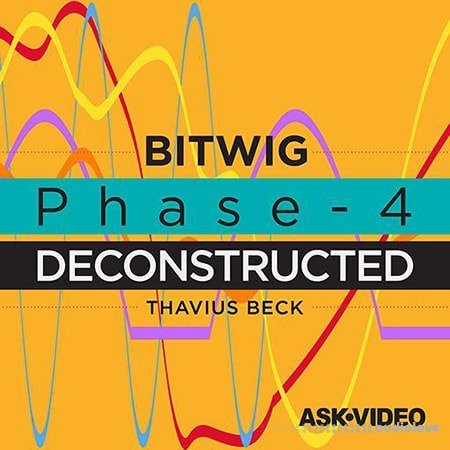 Ask Video Bitwig Studio 2 202 Phase-4 Deconstructed