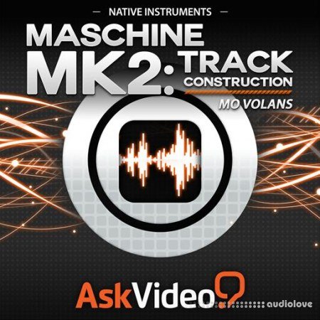 Ask Video Native Instruments 305 Maschine Mk2 Track Construction