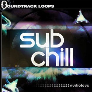 Soundtrack Loops Sub Chill