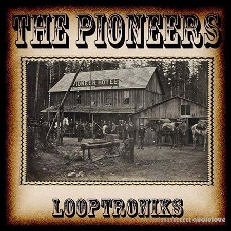 Looptroniks The Pioneers