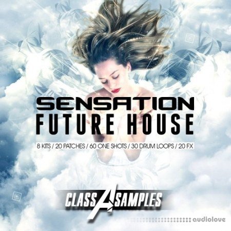 Class A Samples Sensation Future House