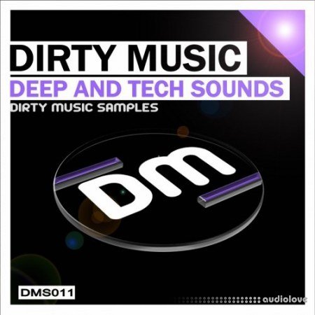 Dirty Music Deep And Tech Sounds