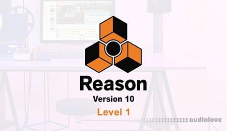 Sonic Academy How To Use Reason 10 Beginner Level 1