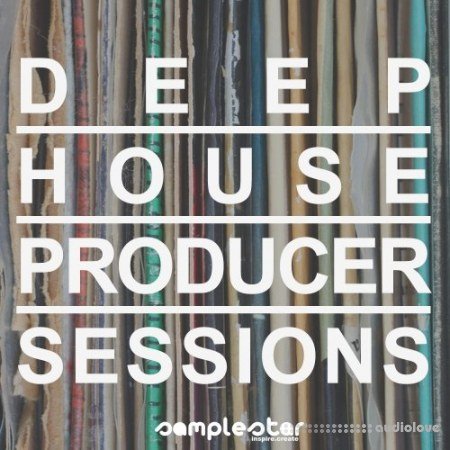 Samplestar Deep House Producer Sessions