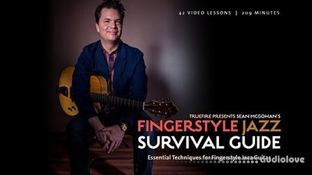 Truefire Sean McGowans Fingerstyle Jazz Guitar Survival Guide