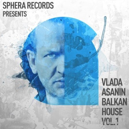 Sphera Records Vlada Asanin Balkan House Vol.1