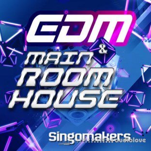 Singomakers EDM and Main Room House