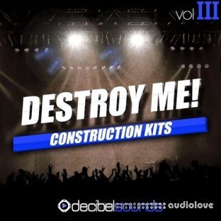 Decibel Sounds Destroy Me Vol.3