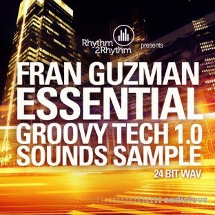 Rhythm2Rhythm Records Fran Guzman Essential Groovy Tech 1.0