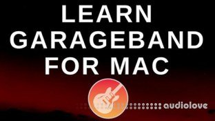 GarageBand for Mac Tutorial - Complete GarageBand Beginners Guide