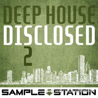 Sample Station Deep House Disclosed 2