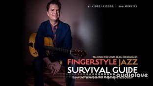 Truefire Sean McGowans Fingerstyle Jazz Guitar Survival Guide