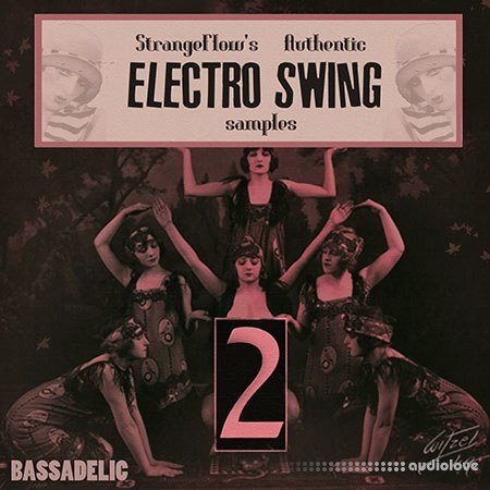 Strange Flow's Authentic Electro Swing Samples Vol.2