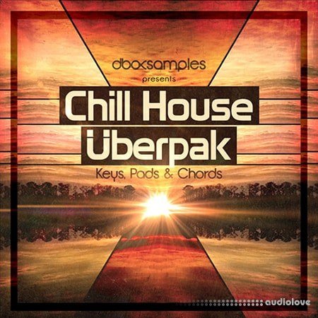 dboxsamples Chill House Uberpak