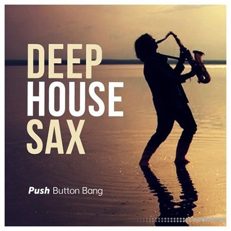 Push Button Bang Deep House Sax 1