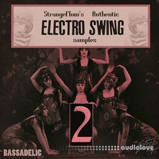 Strange Flow's Authentic Electro Swing Samples Vol.2