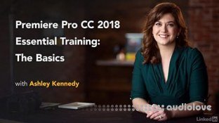 Lynda Premiere Pro CC 2018 Essential Training The Basics