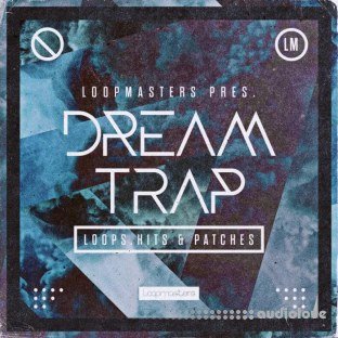 Loopmasters Dream Trap