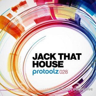 Protoolz Jack That House