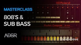 ADSR Sounds 808 and Sub Bass Masterclass