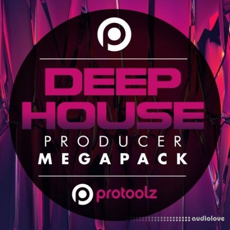 Protoolz Deep House Producer Mega Pack