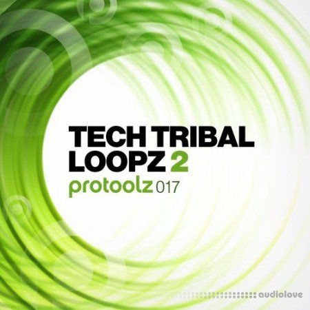 Protoolz Tech Tribal Loopz 2