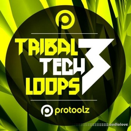 Protoolz Tribal Tech Loops 3