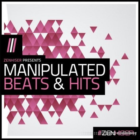 Zenhiser Manipulated Beats and Hits