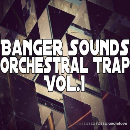 Banger Music Records Orchestral Trap Vol.1