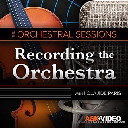 Ask Video The Orchestral Sessions 104 Recording the Orchestra