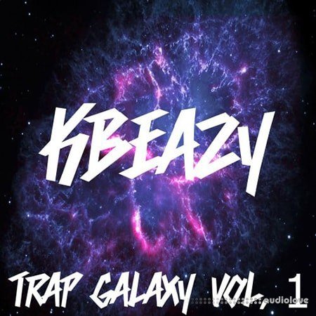 KBeaZy Trap Galaxy Vol.1