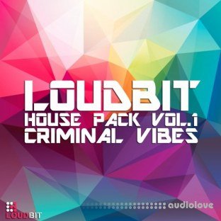 Loudbit Criminal Vibes House Pack Vol.1